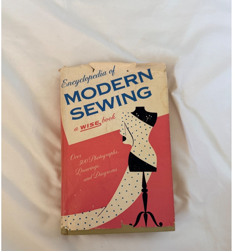 Vintage 1952 Encyclopedia of Modern Sewing Revised Edition Hardcover Dust Jacket